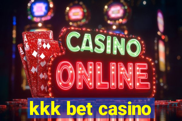 kkk bet casino